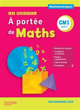 Couverture du produit · Le Nouvel A portée de maths CM1 - Manuel élève - Edition 2019