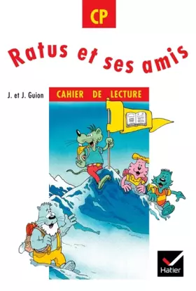 Couverture du produit · Ratus et ses amis, CP : Cahier de lecture