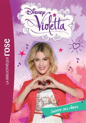 Couverture du produit · Violetta 21 - Suivre ses rêves