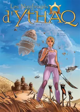 Couverture du produit · Les Naufragés d'Ythaq T14: Le Joyau du Génie