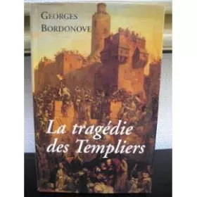 Couverture du produit · La tragédie des Templiers (Les grandes heures de l'histoire de France.)