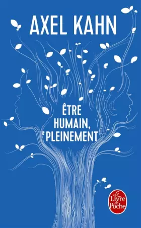 Couverture du produit · Etre humain, pleinement
