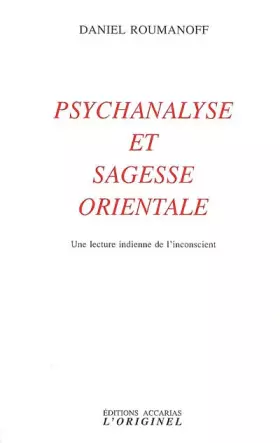 Couverture du produit · Psychanalise et sagesse orientale: Une lecture indienne de l'inconscient