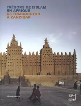 Couverture du produit · Trésors de l'Islam en Afrique : De Tombouctou à Zanzibar