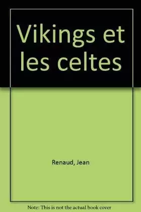 Couverture du produit · Les Vikings et les Celtes
