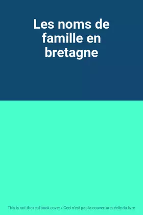 Couverture du produit · Les noms de famille en bretagne