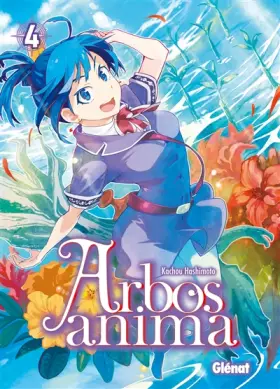 Couverture du produit · Arbos Anima - Tome 04