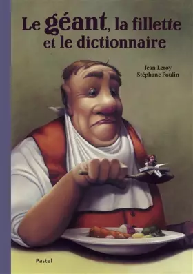 Couverture du produit · Le géant, la fillette et le dictionnaire
