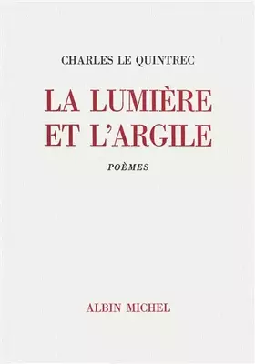 Couverture du produit · La Lumière et l'Argile: Poèmes
