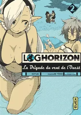Couverture du produit · Log Horizon la brigade du vent de l'ouest - Tome 2