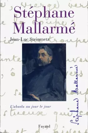 Couverture du produit · Mallarmé. L'absolu au jour le jour