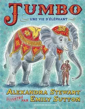 Couverture du produit · Jumbo: Une vie d'éléphant