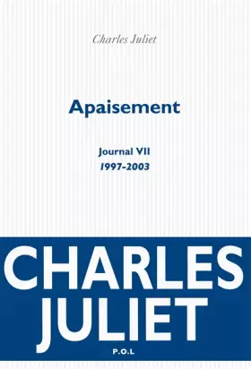 Couverture du produit · Journal, VII : Apaisement: (1997-2003)