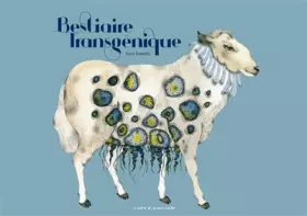 Couverture du produit · Bestiaire transgénique