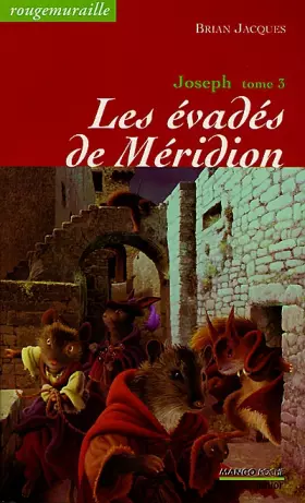 Couverture du produit · Joseph, tome 3 : Les Evadés de Méridion