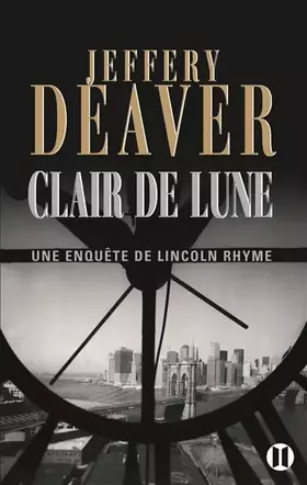 Couverture du produit · Clair de lune : Une enquête de Lincoln Rhyme