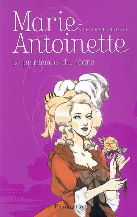 Couverture du produit · Marie-Antoinette, Tome 3 : Le printemps du règne