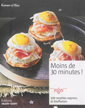 Couverture du produit · Moins de 30 minutes !: 100 recettes express et bluffantes