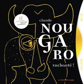 Couverture du produit · Claude Nougaro, enchanté !: 12 chansons pour toute la famille