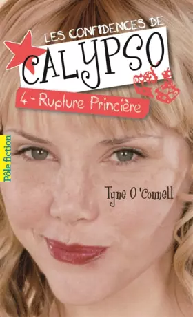 Couverture du produit · Les confidences de Calypso (Tome 4-Rupture princière)