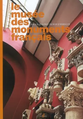 Couverture du produit · Le musée des monuments français : Cité de l'architecture et du patrimoine