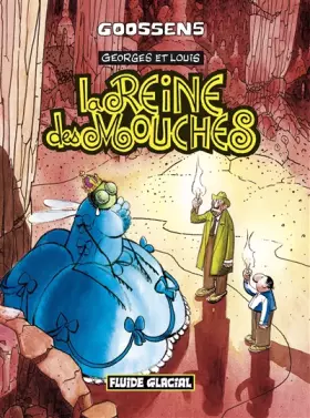 Couverture du produit · Georges et Louis, tome 4 : La Reine des mouches