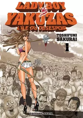 Couverture du produit · Ladyboy vs Yakuzas, l'île du désespoir - Tome 1 (01)