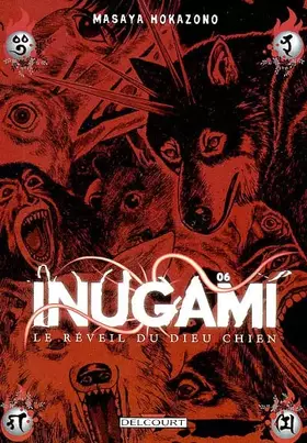 Couverture du produit · Inugami : Le Réveil du dieu chien, tome 6
