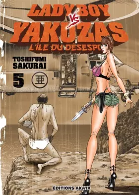 Couverture du produit · Ladyboy vs Yakuzas, l'île du désespoir - tome 5 (05)