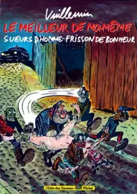 Couverture du produit · Le meilleur de moi-même : Sueurs d'homme, frisson de bonheur