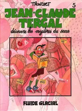 Couverture du produit · Jean-Claude Tergal, tome 5 : Jean-Claude Tergal découvre les mystères du sexe