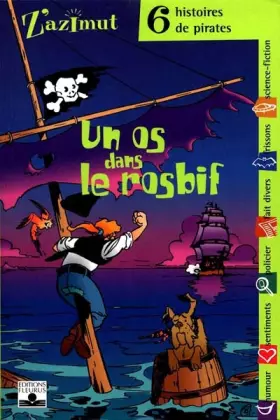 Couverture du produit · Un os dans le rosbif : Six histoires de pirates