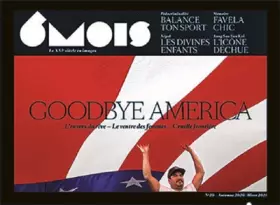 Couverture du produit · 6 Mois N°20 : Goodbye America