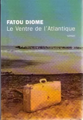 Couverture du produit · Le ventre de l'Atlantique