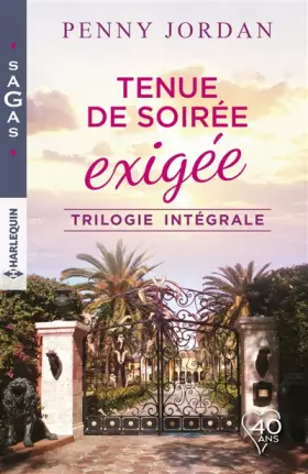Couverture du produit · Tenue de soirée exigée: Une folle attirance - La fiancée du milliardaire - Un mariage surprise