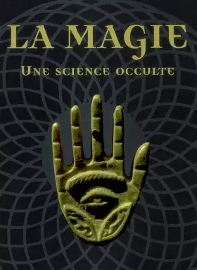 Couverture du produit · La Magie : Une science occulte