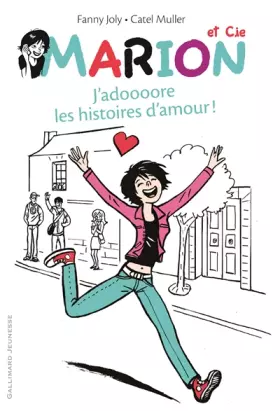 Couverture du produit · Marion et Cie (Tome 1-J'adoooore les histoires d'amour !)