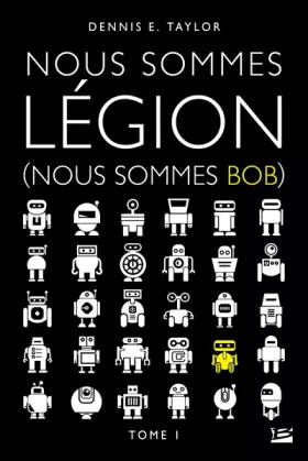 Couverture du produit · Nous sommes Bob, T1 : Nous sommes Légion (Nous sommes Bob)