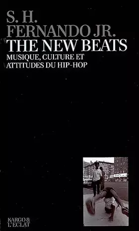 Couverture du produit · The New Beats : Musique, culture et attitudes du hip-hop