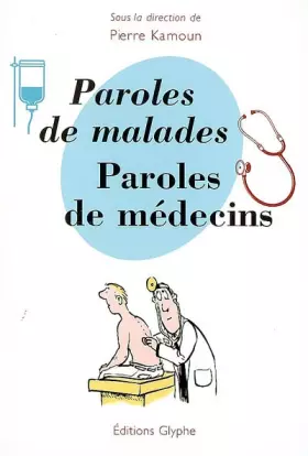 Couverture du produit · Paroles de malades, paroles de médecins