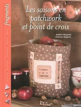 Couverture du produit · Les saisons en patchwork et point de croix