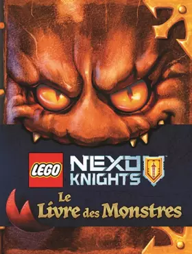 Couverture du produit · LEGO NEXO KNIGHTS LE LIVRE DES MONSTRES