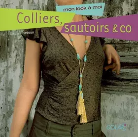 Couverture du produit · Colliers, sautoirs & co : Mon look a moi