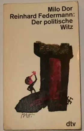 Couverture du produit · MILO DOR REINHARD FEDERMANN: DER POLITISCHE WITZ.