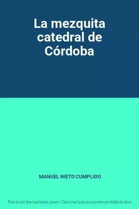Couverture du produit · La mezquita catedral de Córdoba