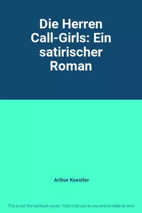 Couverture du produit · Die Herren Call-Girls: Ein satirischer Roman