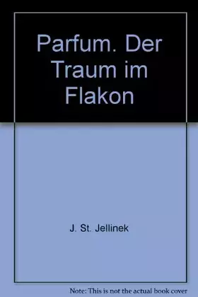 Couverture du produit · Parfum. Der Traum im Flakon