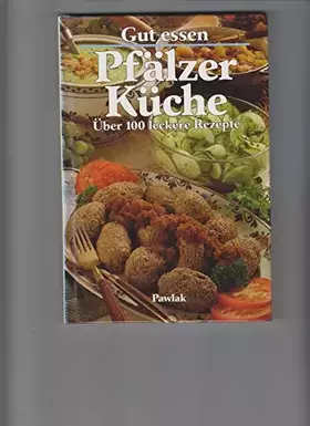 Couverture du produit · Pfälzer Küche : über 100 leckere Rezepte.