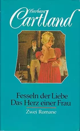 Couverture du produit · Fesseln der Liebe - Das Herz einer Frau, zwei Romane