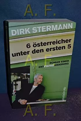 Couverture du produit · Sechs Österreicher unter den ersten fünf: Roman einer Entpiefkenisierung
